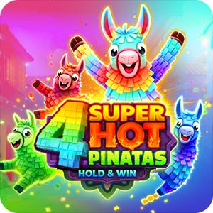 4 Super Hot Pinatas: Hold&Win