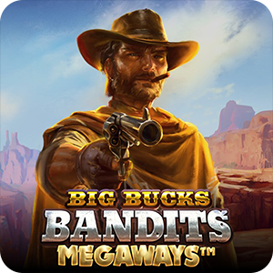 Big Bucks Bandits Megaways